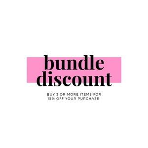15% OFF BUNDLE DISCOUNT